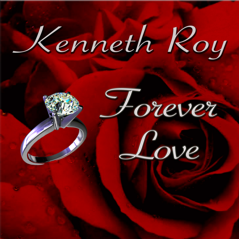 Kenneth Roy Forever Love